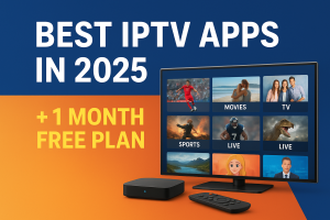 Best IPTV apps in 2025 showing a 1-month free plan offer