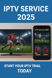 IPTV Service 2025 streaming live sports, movies, and entertainment on smart TV and smartphone with free trial option